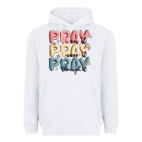 White pray on it pray over it pray through it Heavyweight Hoodie - MaliasSmallBusiness