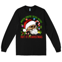 Black When You're Dead Inside But It's Christmas Hippie Skeleton Santa Long Sleeve Tee - Artiststas