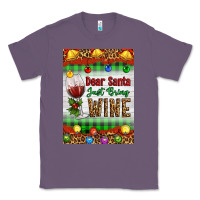 Lavender Christmas Dear Santa Just Bring Wine Classic Tee - Artiststas