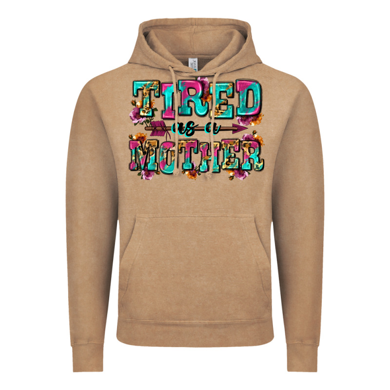 Tired As A Mother Vintage Hoodie by Zillion Design Studio | Teevron