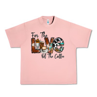 For The Love Of The Coffe Urban Heavy Tee | Teevron