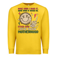 Lemon some days i rock it some days it rocks me either w Premium Sweatshirt - MaliasSmallBusiness