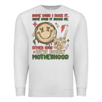 Oatmeal Heather some days i rock it some days it rocks me either w Premium Sweatshirt - MaliasSmallBusiness