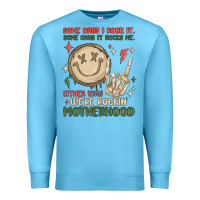 Ocean Blue some days i rock it some days it rocks me either w Premium Sweatshirt - MaliasSmallBusiness
