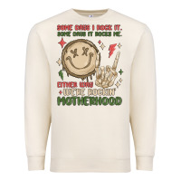 Sandshell some days i rock it some days it rocks me either w Premium Sweatshirt - MaliasSmallBusiness