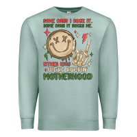 Seafoam some days i rock it some days it rocks me either w Premium Sweatshirt - MaliasSmallBusiness