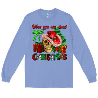 Colony Blue when you are dead inside its Christmas Long Sleeve Tee - AdoDesignShop