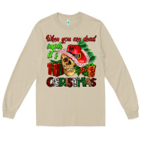 When You Are Dead Inside Its Christmas Long Sleeve Tee | Teevron