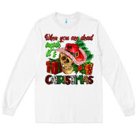 White when you are dead inside its Christmas Long Sleeve Tee - AdoDesignShop