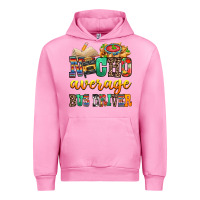 Fuchsia Pink Nacho Average Bus Driver Urban Hoodie - texasbilliewilder