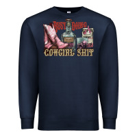 Busy Doing Cowgirl Shit Liquor Boots Cigarette Premium Sweatshirt | Teevron