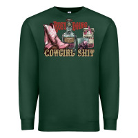 Sports Green busy doing cowgirl shit liquor boots cigarette Premium Sweatshirt - NancyCooperArtShop