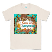Natural pumpkin spice and everything nice Classic Tee - BundleAndBundleShop