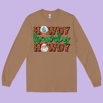 Howdy Howdy Howdy Long Sleeve Tee Designed By Adodesignshop