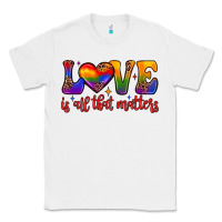 White love is all that matters Classic Tee - JahusDesignShop