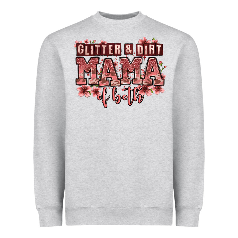 Glitter And Dirt Mama Of Both Girls Heavyweight Sweatshirt by Zillion Design Studio | Teevron