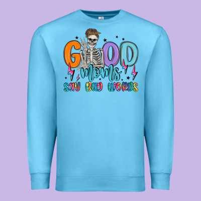 Good Moms Say Bad Words Premium Sweatshirt Designed By Maliassmallbusiness