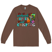 Chestnut weekend coffee and camping Long Sleeve Tee - AdoDesignShop
