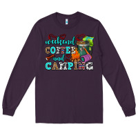 Plum weekend coffee and camping Long Sleeve Tee - AdoDesignShop