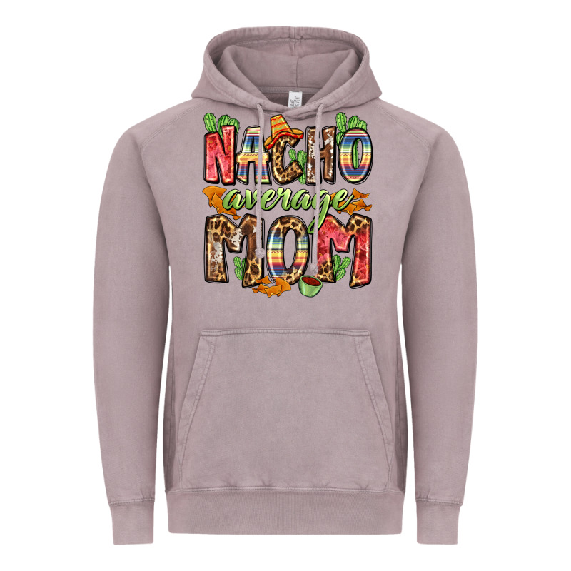 Nacho Average Mom Vintage Hoodie by Zillion Design Studio | Teevron
