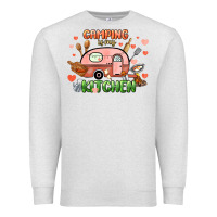 Oatmeal Heather camping is my kitchen Premium Sweatshirt - NancyCooperArtShop