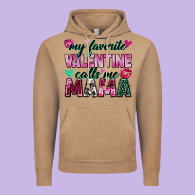 My Favorite Valentine Calls Me Mama Vintage Hoodie Designed By Zillion Design Studio