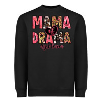 Black mama of drama girl mom Heavyweight Sweatshirt - Zillion Design Studio