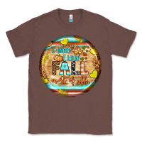 Chestnut i think i love fall most of all Classic Tee - BundleAndBundleShop