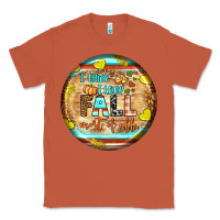 Copper i think i love fall most of all Classic Tee - BundleAndBundleShop