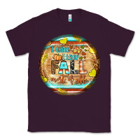 Plum i think i love fall most of all Classic Tee - BundleAndBundleShop