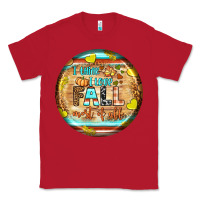 Red i think i love fall most of all Classic Tee - BundleAndBundleShop