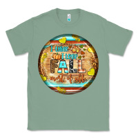 Sage i think i love fall most of all Classic Tee - BundleAndBundleShop