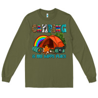 Army Green camping is my happy  place Long Sleeve Tee - AdoDesignShop