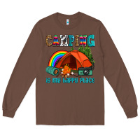 Chestnut camping is my happy  place Long Sleeve Tee - AdoDesignShop