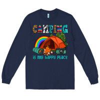 Navy camping is my happy  place Long Sleeve Tee - AdoDesignShop
