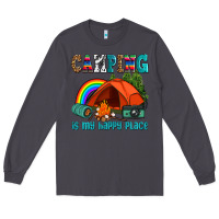 Camping Is My Happy  Place Long Sleeve Tee | Teevron