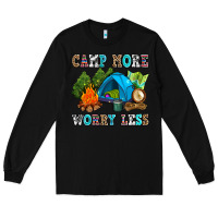 Black camp more worry less Long Sleeve Tee - AdoDesignShop