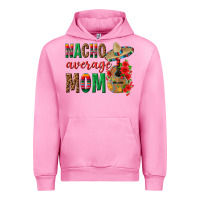Fuchsia Pink Nacho Average Mom Urban Hoodie - texasbilliewilder