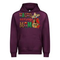 Mauve Wine Nacho Average Mom Urban Hoodie - texasbilliewilder