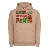 Pigment Burro Nacho Average Mom Urban Hoodie - texasbilliewilder