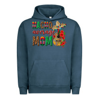 Pigment Midnight Navy Nacho Average Mom Urban Hoodie - texasbilliewilder