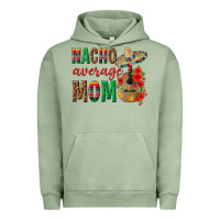 Pigment Oil Green Nacho Average Mom Urban Hoodie - texasbilliewilder