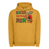 Pigment Peanut Butter Nacho Average Mom Urban Hoodie - texasbilliewilder