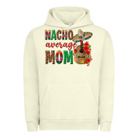 Pigment Pistachio Nacho Average Mom Urban Hoodie - texasbilliewilder