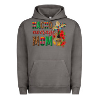 Pigment Tornado Nacho Average Mom Urban Hoodie - texasbilliewilder