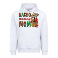 White Nacho Average Mom Urban Hoodie - texasbilliewilder