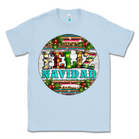 Christmas Feliz Navidad Classic Tee | Teevron