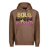 Chestnut bold beautiful blessed Premium Hoodie - LillyAllenDesigns