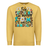 Antique Gold ive survived too many storms to be bothered by rai Premium Sweatshirt - NancyCooperArtShop