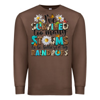 Chestnut ive survived too many storms to be bothered by rai Premium Sweatshirt - NancyCooperArtShop